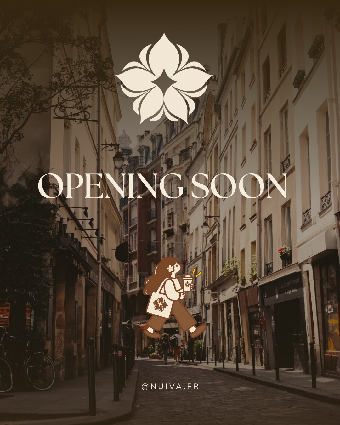 NUÏVA, opening soon. La fleur NUÏVA au-dessus d'une rue de Paris, avec une passante qui tient un gobelet NUÏVA.